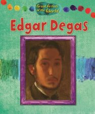 Great Artists of the World Edgar Degas