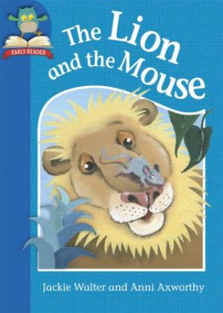 The Lion and the Mouse by Jackie Walter