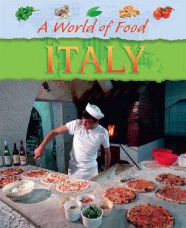 A World Of Food: Italy by Jane Bingham