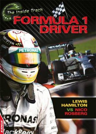 EDGE: The Inside Track: Formula 1 Driver - Lewis Hamilton VS Nico Rosberg by Paul Mason