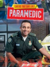 Careers That Save Lives Paramedic