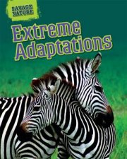 Savage Nature Extreme Adaptations