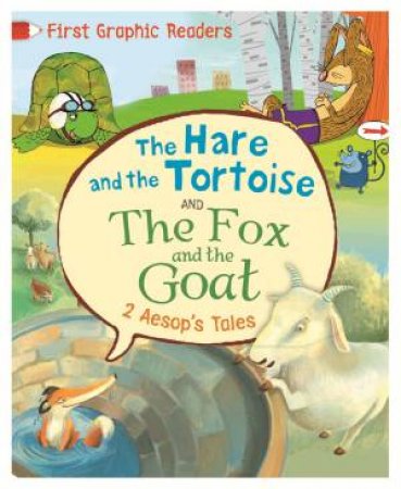 First Graphic Readers: Aesop: The Hare And The Tortoise & The Fox And The Goat by Aesop & Amelia Marshall & Andy Rowland