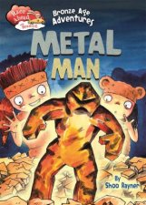 Race Ahead With Reading Bronze Age Adventures Metal Man
