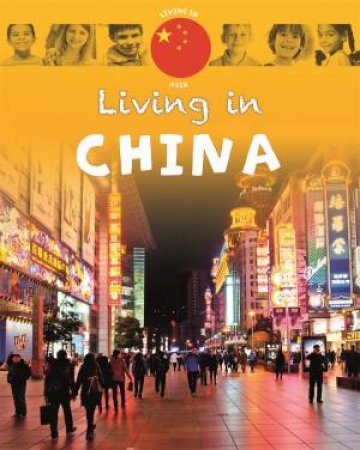 Living In: Asia: China by Annabelle Lynch