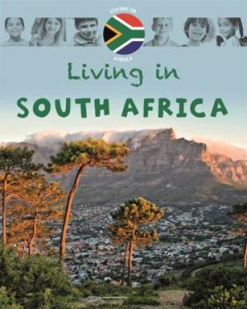 Living In Africa: South Africa by Jen Green