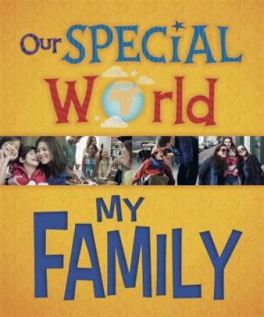 Our Special World: My Family by Liz Lennon