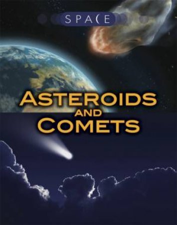 Space: Asteroids and Comets by Ian Graham