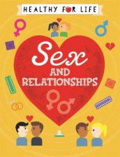 Healthy For Life Sex And Relationships