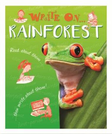 Write On: Rainforests by Clare Hibbert
