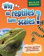 Wildlife Wonders Why Do Reptiles Have Scales