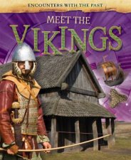 Encounters With The Past Meet The Vikings