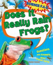 Science FAQs Does It Really Rain Frogs Questions And Answers About Planet Earth