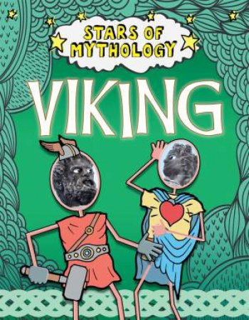 Stars Of Mythology: Viking by Nancy Dickmann