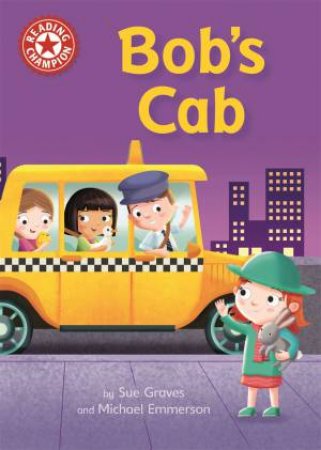 Bob's Cab by Sue Graves & Michael Emmerson