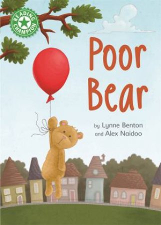 Poor Bear by Lynne Benton & Alex Naidoo