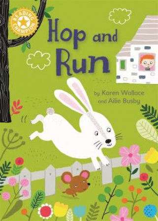 Hop and Run by Karen Wallace & Ailie Busby