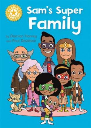 Sam's Super Family by Damian Harvey & Paul Davidson