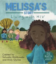 Living With Illness Melissas Story Living With HIV