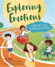 Mindful Me Exploring Emotions A Mindfulness Guide To Dealing With Emotions