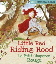 Dual Language Readers Little Red Riding Hood Le Petit Chaperon Rouge