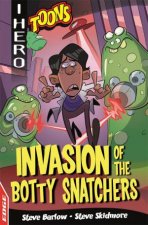EDGE I HERO Toons Invasion Of The Botty Snatchers