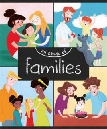 All Kinds Of: Families by Anita Ganeri