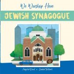 We Worship Here Jewish Synagogue