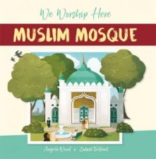 We Worship Here Muslim Mosque