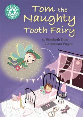 Tom the Naughty Tooth Fairy by Elizabeth Dale