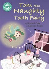 Tom The Naughty Tooth Fairy