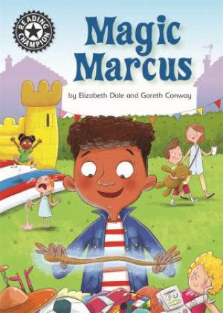 Reading Champion: Magic Marcus by Elizabeth Dale