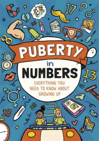 Puberty In Numbers by Liz Flavell