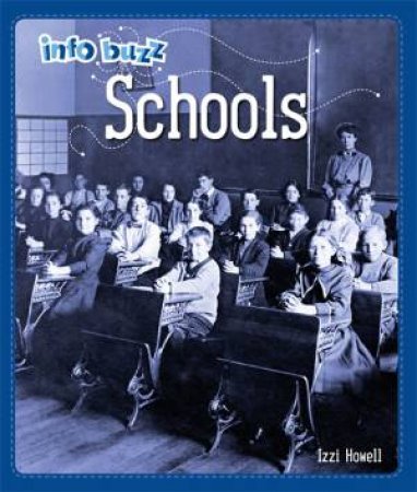 Info Buzz: History: Schools by Izzi Howell