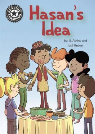 Reading Champion: Hasan's Idea by Jill Atkins & Jose Rubert