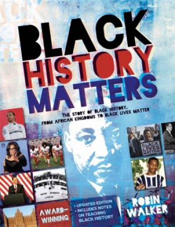 Black History Matters by Robin Walker