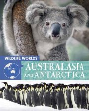 Wildlife Worlds Australasia and Antarctica