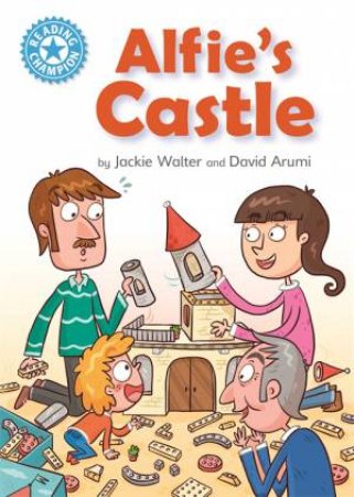 Reading Champion: Alfie's Castle by Jackie Walter & David Arumi