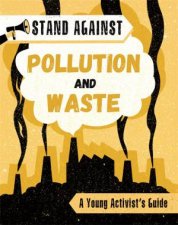Stand Against Pollution And Waste