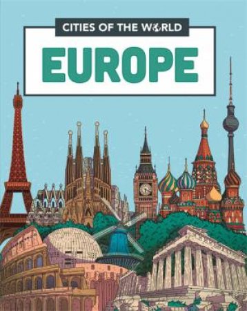 Cities Of The World: Cities Of Europe by Liz Gogerly & Victor Beuren