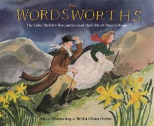 The Wordsworths by Mick Manning and Brita Granstrom