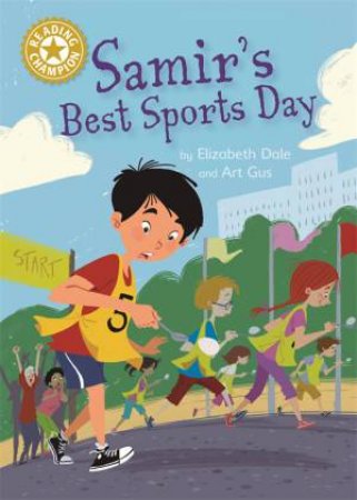 Reading Champion: Samir's Best Sports Day by Elizabeth Dale & Art Gus