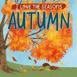 I Love the Seasons Autumn