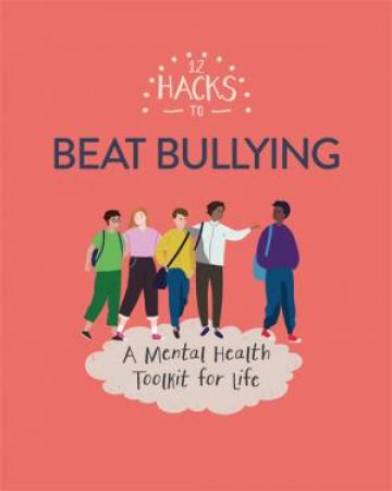 12 Hacks to Beat Bullying by Honor Head