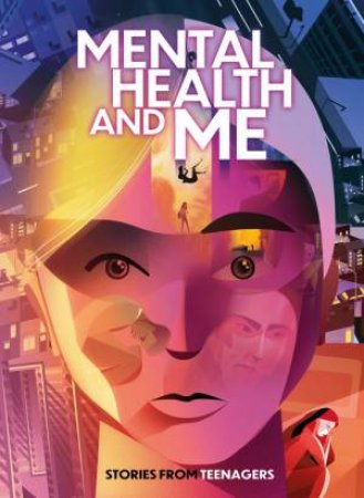 Mental Health and Me by Andy Glynne