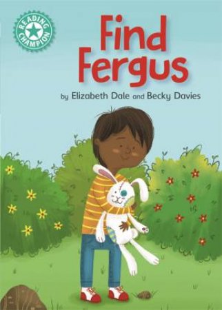 Reading Champion: Find Fergus by Elizabeth Dale & Becky Davies