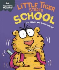 Experiences Matter Little Tiger Starts School