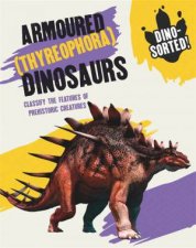 DinoSorted Armoured Thyreophora Dinosaurs