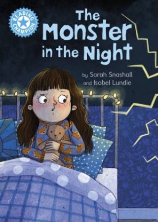 Reading Champion: The Monster in the Night by Sarah Snashall & Isobel Lundie