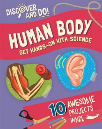 Discover and Do: Human Body by Jane Lacey